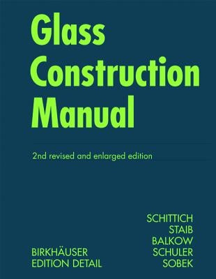 Glass Construction Manual by Schittich, Christian