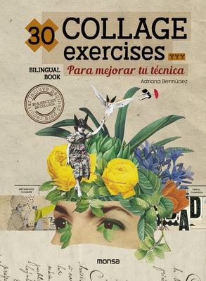 30 Collage Exercises by Berm&#195;&#186;dez, Adriana