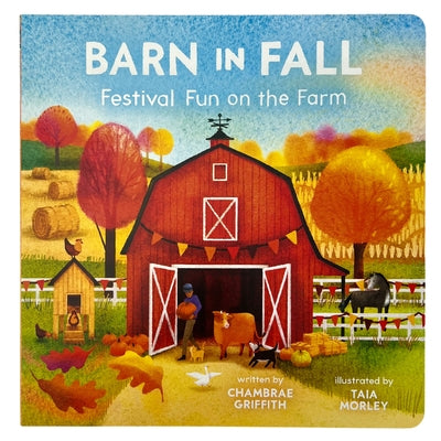Barn in Fall: Festival Fun on the Farm by Griffith, Chambrae