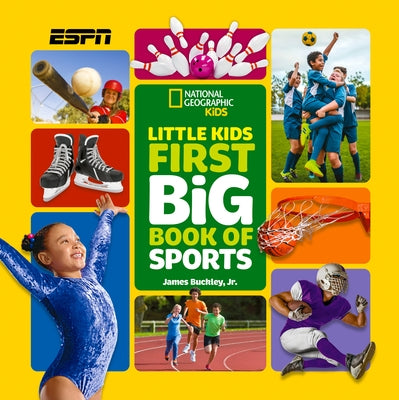 National Geographic Little Kids First Big Book of Sports by Buckley, James