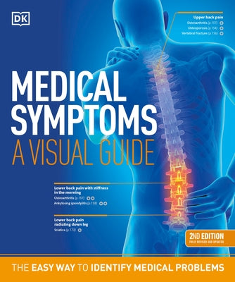 Medical Symptoms: A Visual Guide, 2nd Edition: The Easy Way to Identify Medical Problems by Dk