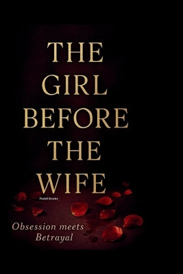 The girl before the wife by Brooks, Rodell