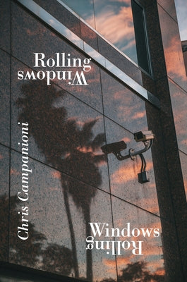 Rolling Windows by Campanioni, Chris