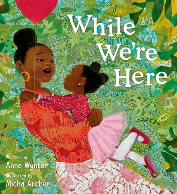 While We're Here by Wynter, Anne
