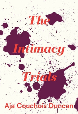 The Intimacy Trials by Couchois Duncan, Aja