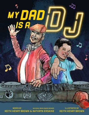 My Dad Is a DJ by Erskine, Kathryn