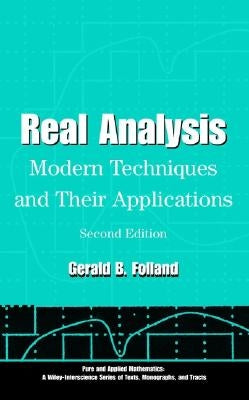 Real Analysis: Modern Techniques and Their Applications by Folland, Gerald B.