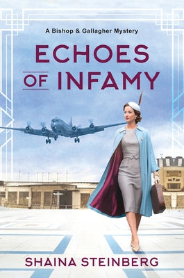 Echoes of Infamy by Steinberg, Shaina