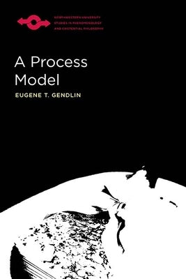 A Process Model by Gendlin, Eugene