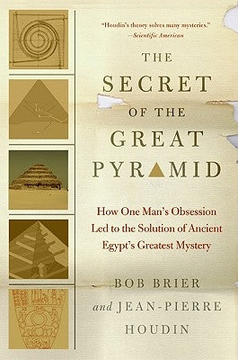 The Secret of the Great Pyramid by Brier, Bob