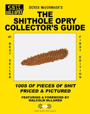 The Shithole Opry Collector's Guide by McCormack, Derek