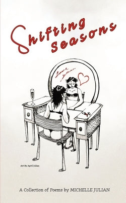 Shifting Seasons by Julian, Michelle