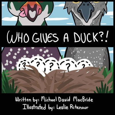 Who Gives a Duck? by MacBride, Michael David