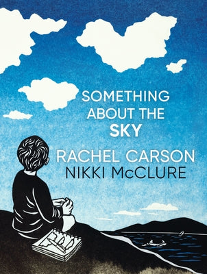 Something about the Sky by Carson, Rachel L.