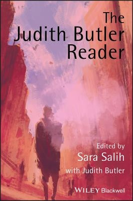 The Judith Butler Reader by Salih, Sara