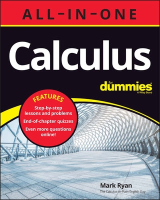 Calculus All-In-One for Dummies (+ Chapter Quizzes Online) by Ryan, Mark