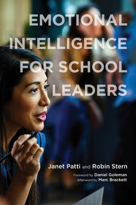 Emotional Intelligence for School Leaders by Patti, Janet