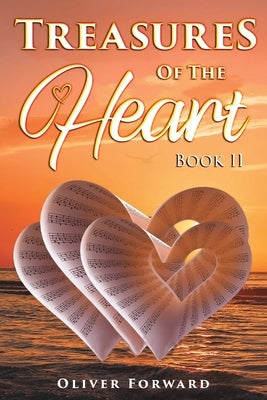 Treasures of the Heart by Forward, Oliver