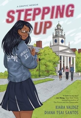 Stepping Up: A Graphic Memoir by Valdez, Kiara