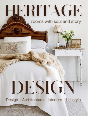 Heritage Design Magazine Fall 2026 by Thornton Plymale, Stephanie