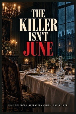The Killer Isn't June by Brooke, Charlotte