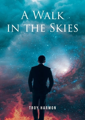 A Walk in the Skies by Harmon, Troy