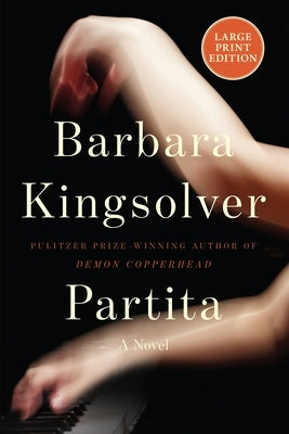 Partita: A Novel (Large Print) by Kingsolver, Barbara