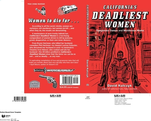 California's Deadliest Women: Dangerous Dames and Murderous Moms by Kulczyk, David
