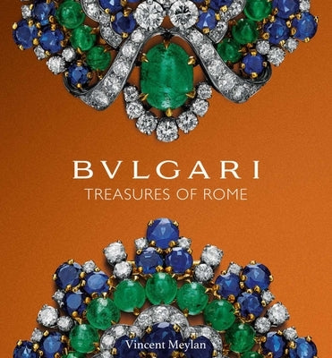 Bulgari: Treasures of Rome by Meylan, Vincent