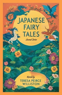 Japanese Fairy Tales by Williston, Teresa Peirce