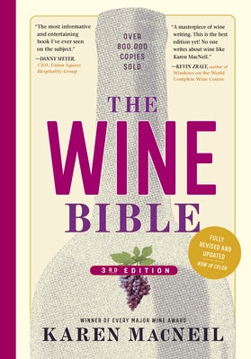 The Wine Bible, 3rd Edition by MacNeil, Karen