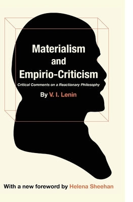 Materialism and Empirio-Criticism by Lenin, V. I.