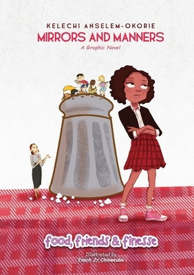 Food, Friends and Finesse by Anselem-Okorie, Kelechi