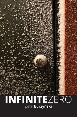 Infinite Zero by Burzy&#324;ski, Peter