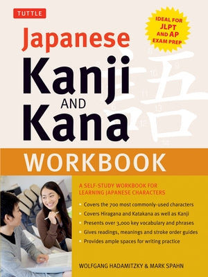 Japanese Kanji and Kana Workbook: A Self-Study Workbook for Learning Japanese Characters by Hadamitzky, Wolfgang