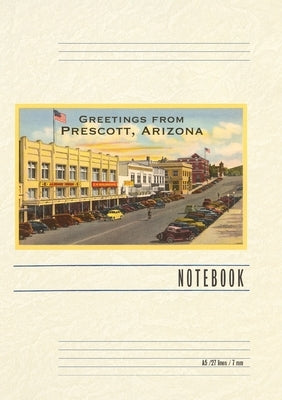 Vintage Lined Notebook Greetings from Prescott by Found Image Press