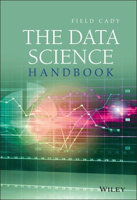 The Data Science Handbook by Cady, Field