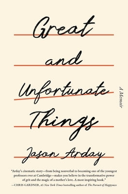 Great and Unfortunate Things by Arday, Jason