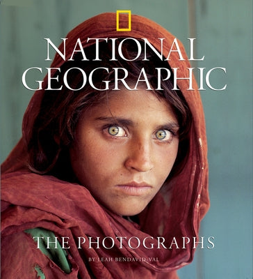 National Geographic: The Photographs by Bendavid-Val, Leah