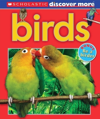 Scholastic Discover More: Birds (Emergent Reader) by Arlon, Penelope