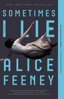 Sometimes I Lie by Feeney, Alice