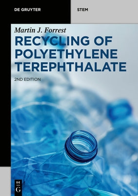 Recycling of Polyethylene Terephthalate by Forrest, Martin J.