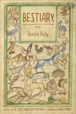 Bestiary: Poems by Kelly, Donika