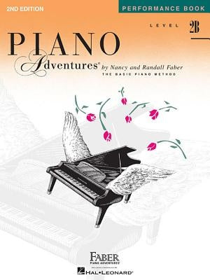 Piano Adventures - Performance Book - Level 2b by Faber, Nancy