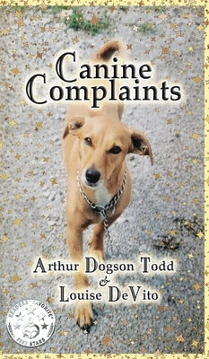 Canine Complaints (Hardback) by DeVito, Louise