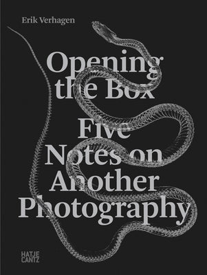 Opening the Box: Five Notes on Another Photography by Verhagen, Erik