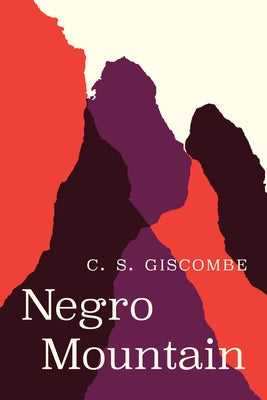 Negro Mountain by Giscombe, C. S.