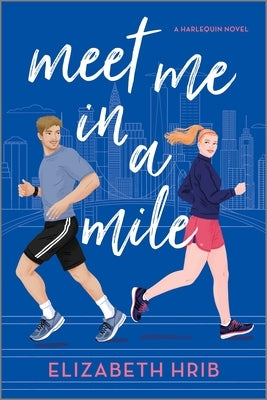 Meet Me in a Mile by Hrib, Elizabeth