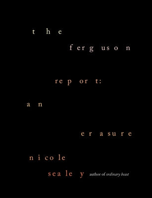 The Ferguson Report: An Erasure by Sealey, Nicole