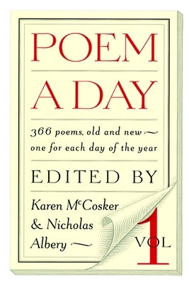 Poem a Day: Vol. 1: 366 Poems, Old and New - One for Each Day of the Year by McCosker, Karen